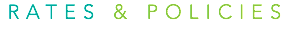 RATES & POLICIES