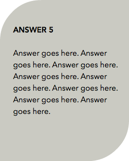  ANSWER 5 Answer goes here. Answer goes here. Answer goes here. Answer goes here. Answer goes here. Answer goes here. Answer goes here. Answer goes here. 