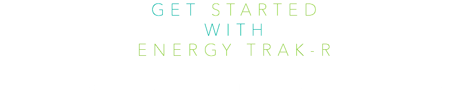 GET STARTED WITH ENERGY TRAK-R AN APP TO TRACK YOUR PERSONAL ENERGY IN A TRIBE FLAT!